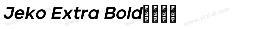 Jeko Extra Bold字体转换